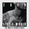 Like I Would (The White Panda Remix) - Single album lyrics, reviews, download