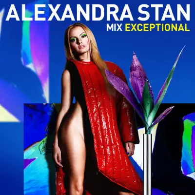 ALEXANDRA STAN MIX EXCEPTIONAL - Alexandra Stan