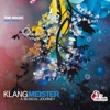 Klangmeister - A Musical Journey (The Magic Part 03/04), 2012