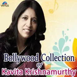 Bollywood Collection of Kavita Krishnamurthy - Kavita Krishnamurthy Bollywood Collection of Kavita Krishnamurthy - Kavita Krishnamurthy