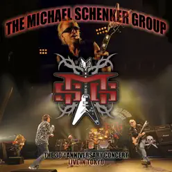 The 30th Anniversary Concert: Live In Tokyo - Michael Schenker Group