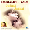 Judaai Judaai with Shayari, Dard-e-Dil, Vol. 2