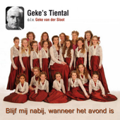 Blijf Mij Nabij, Wanneer Het Avond Is (feat. Benny Ludemann & Marco Bakker) - Geke's Tiental