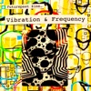 Vibration & Frequency, 2016