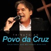 Tributo ao Povo da Cruz: Coletânea das Melhores Músicas