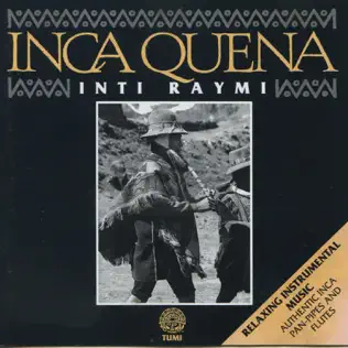 last ned album Inti Raymi - Inca Quena