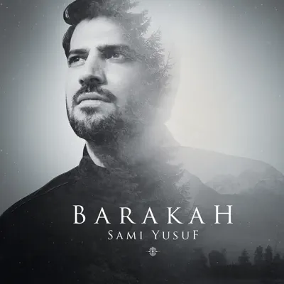 Barakah (Deluxe) - Sami Yusuf