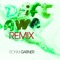 Drift Away (Simon Gain Booty Remix) - Ronni Garner lyrics