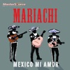 Mariachi: México Mi Amor artwork