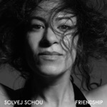 Solvej Schou - Friendship