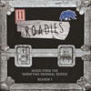 Roadies (Music From the Showtime Original Series - Season 1)