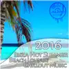 2016 Ibiza Hot Summer Party: Beach Lounge Chillout Music, Copacabana Brazil Vibes, Deep Ambient album lyrics, reviews, download