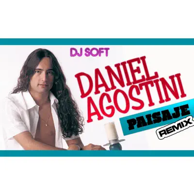 Paisaje (Remix) - Single - Daniel Agostini