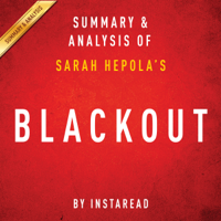 Instaread - Blackout: Remembering the Things I Drank to Forget by Sarah Hepola: Summary & Analysis (Unabridged) artwork