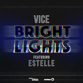 Bright Lights (feat. Estelle) [Radio Edit] by Vice song reviws