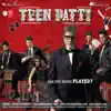 Teen Patti (Original Motion Picture Soundtrack) album lyrics, reviews, download