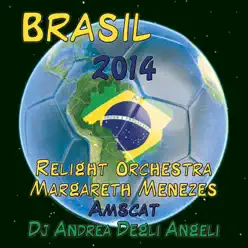 Brasil 2014 (feat. Amscat) - Margareth Menezes Brasil 2014 (feat. Amscat) - Margareth Menezes