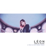 LÉON - Tired of Talking