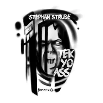 Tek Yo Ass by Stephan Strube album reviews, ratings, credits