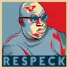 Respeck (feat. Big B, Talentd & Randy Boston) - Single album lyrics, reviews, download