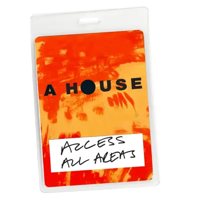 Access All Areas - A House Live (Audio Version) - A House