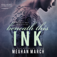 Meghan March - Beneath This Ink: The Beneath Series, Book 2 (Unabridged) artwork