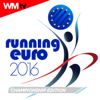 Running Euro 2016 Championship Edition (60 Minutes Non-Stop Mixed Compilation for Fitness & Workout 150 - 170 Bpm) - Various Artists