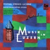 Musik in Luzern: Works for String Orchestra
