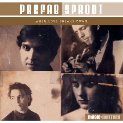 When Love Breaks Down - Prefab Sprout