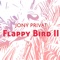 Flappy Bird II - Jony Privat lyrics