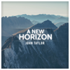 A New Horizon - John Taylor