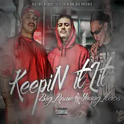 Keepin It Lit (feat. Young Flacs) - Single by Big Rome album reviews, ratings, credits