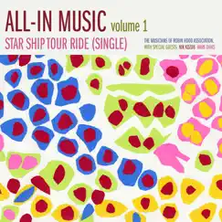 Star Ship Tour Ride (feat. The Musicians of Robin Hood Association, Nik Kozub & Mark Davis) - Single by All-In Music album reviews, ratings, credits