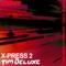 Siren Track (Club Mix) [X-Press 2 vs. Tim Deluxe] - X-Press 2 & Tim Deluxe lyrics