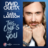 David Guetta - This One's for You (feat. Zara Larsson) [Official Song UEFA EURO 2016™] artwork