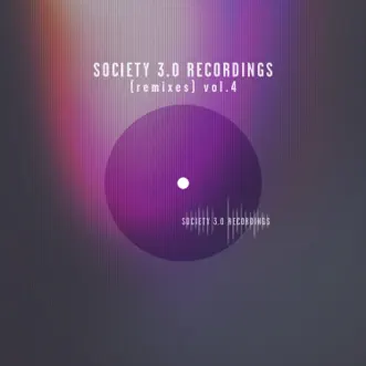 Society 3.0 Recordings (Remixes), Vol. 4 by Various Artists album reviews, ratings, credits