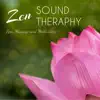 Zen Sound Therapy - 20 Oriental Healing Songs for Spa Centers, Massage and Meditation album lyrics, reviews, download