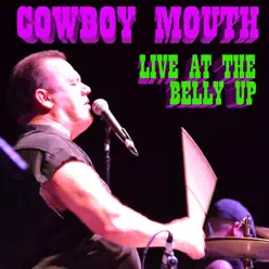 Live at the Belly Up - Cowboy Mouth