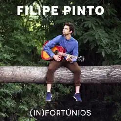 (In)fortúnios - Single - Filipe Pinto (In)fortúnios - Single - Filipe Pinto