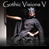 Gothic Visions V (Gothic & Dark Rock)