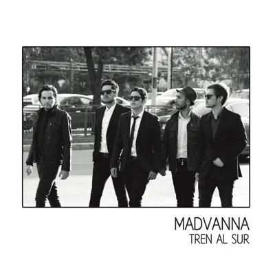 Tren al sur - Single - Madvanna