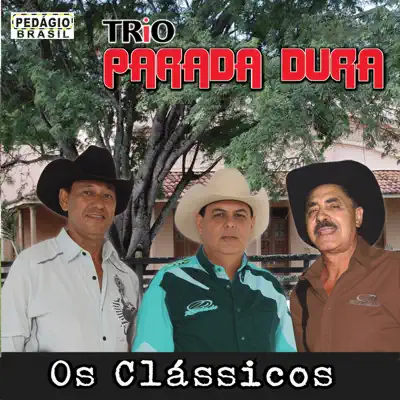 Os Clássicos - Trio Parada Dura