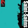 Saint-Saëns: Carnival of the Animals album lyrics, reviews, download