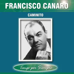 Caminito - Francisco Canaro