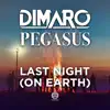 Last Night (On Earth) [Extended Mix] song lyrics