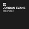 Revolt - Jordan Evane lyrics