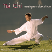 Tai Chi musique relaxation – Musique douce de relaxation pour tai chi chuan et qi gong - Tai Chi