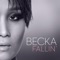 Fallin' - Becka lyrics