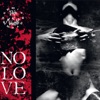 No Love, 2011