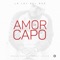 Amor de Capo - LR Ley Del Rap lyrics